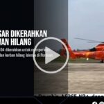 Helikopter HR-3604 Dikerahkan Cari Korban Hilang